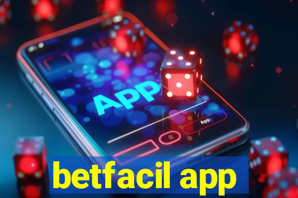 betfacil app